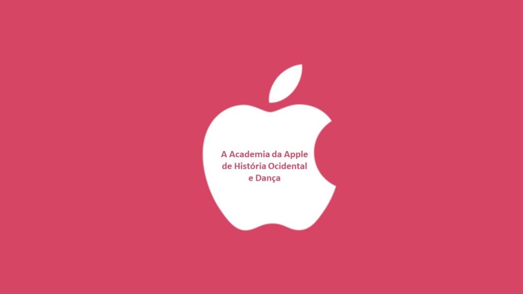 O famoso ícone da empresa Apple, uma maça, sobre um fundo vermelho. Dentro da maça está escrito: "A Academia da Apple de História Ocidental e Dança"